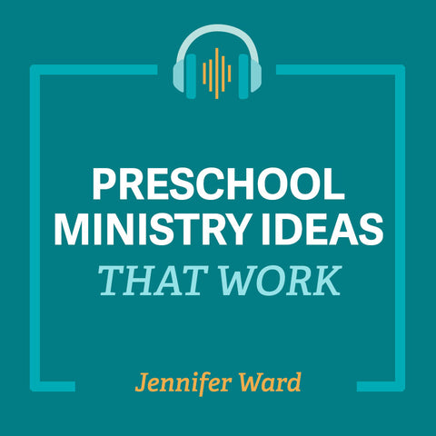 Preschool Ministry Ideas That Work-Jennifer Ward -- Media #103